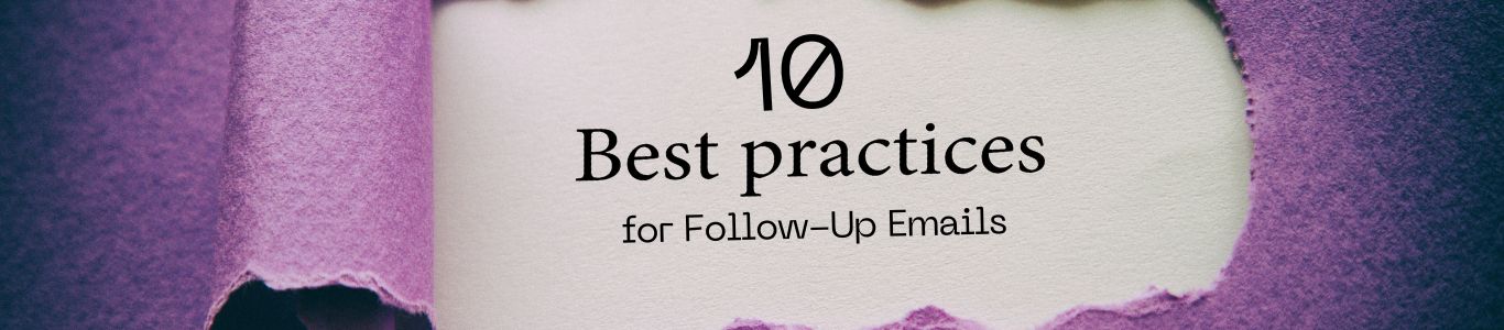 10 Best Practices for Follow-Up Emails